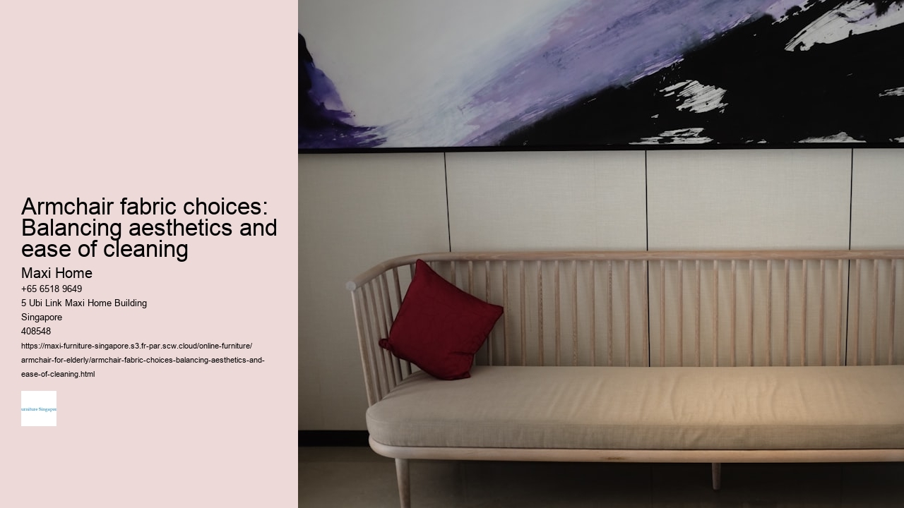 Armchair fabric choices: Balancing aesthetics and ease of cleaning
