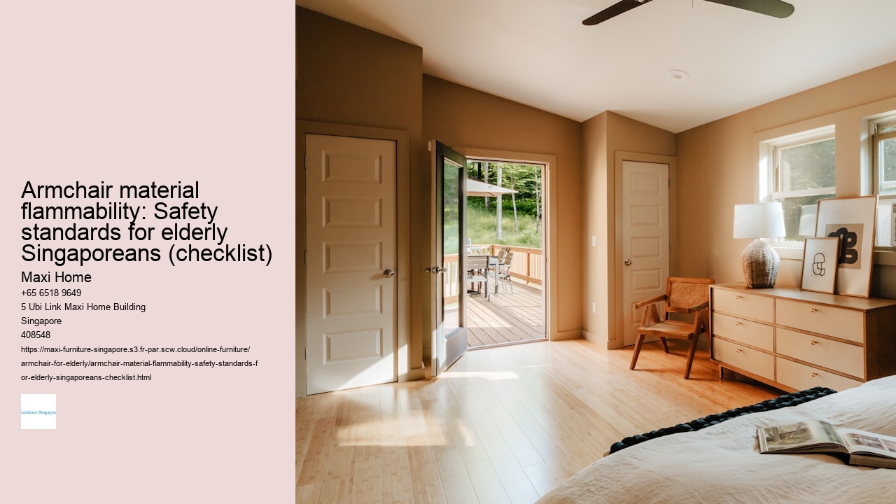 Armchair material flammability: Safety standards for elderly Singaporeans (checklist)