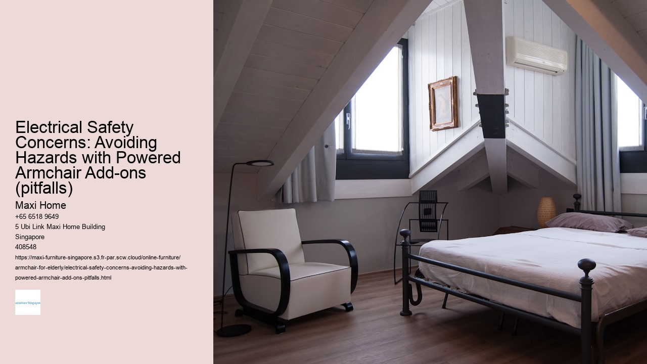 Electrical Safety Concerns: Avoiding Hazards with Powered Armchair Add-ons (pitfalls)