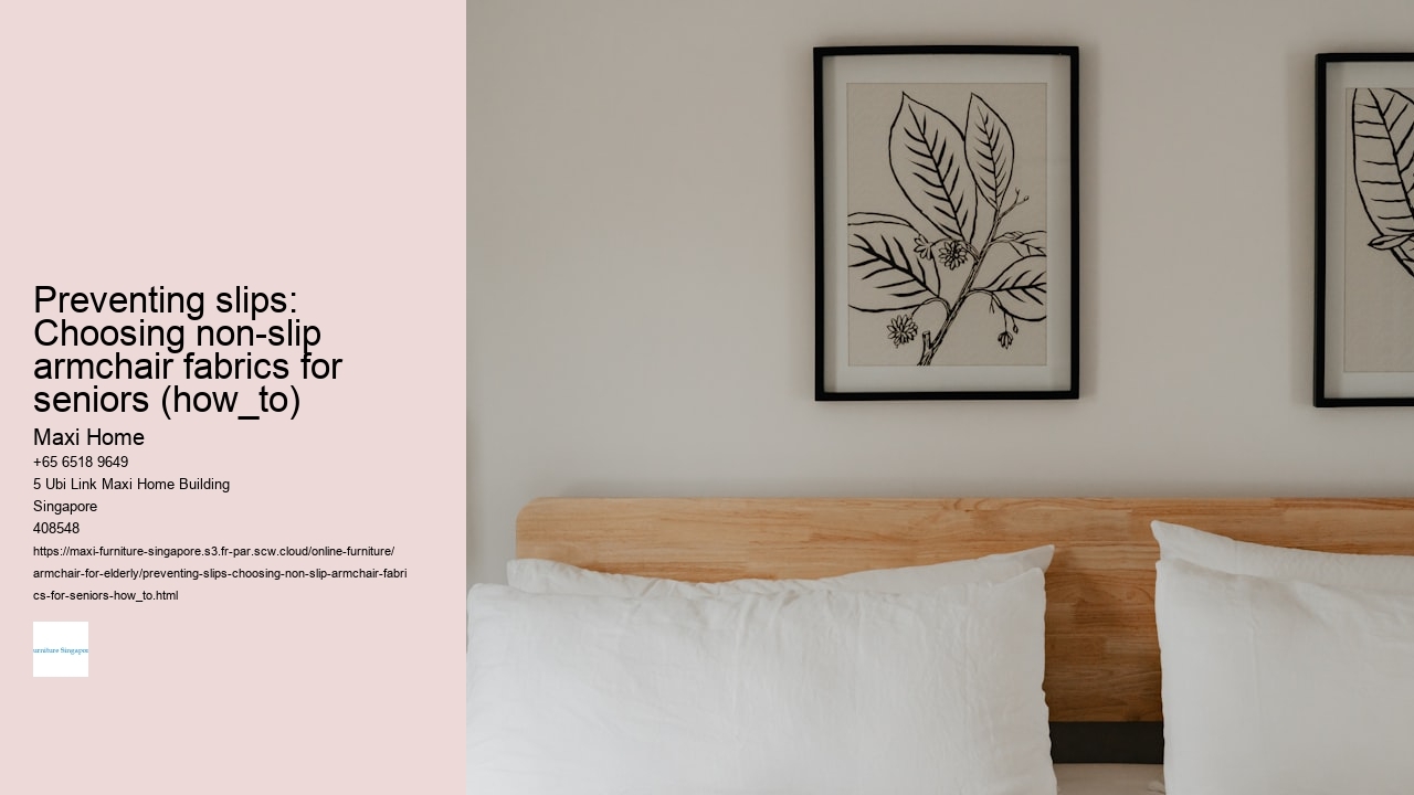 Preventing slips: Choosing non-slip armchair fabrics for seniors (how_to)