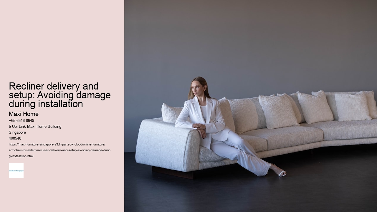 Recliner delivery and setup: Avoiding damage during installation