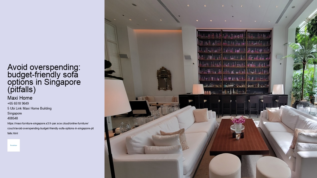 Avoid overspending: budget-friendly sofa options in Singapore (pitfalls)