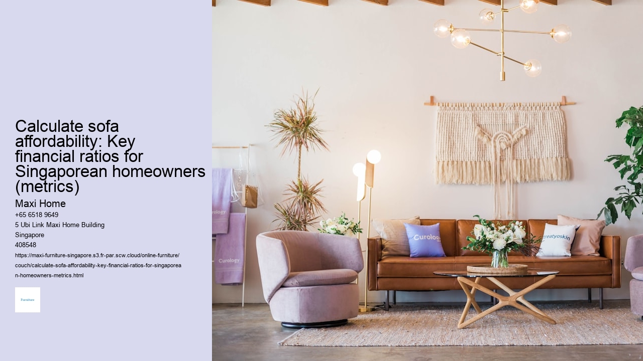 Calculate sofa affordability: Key financial ratios for Singaporean homeowners (metrics)