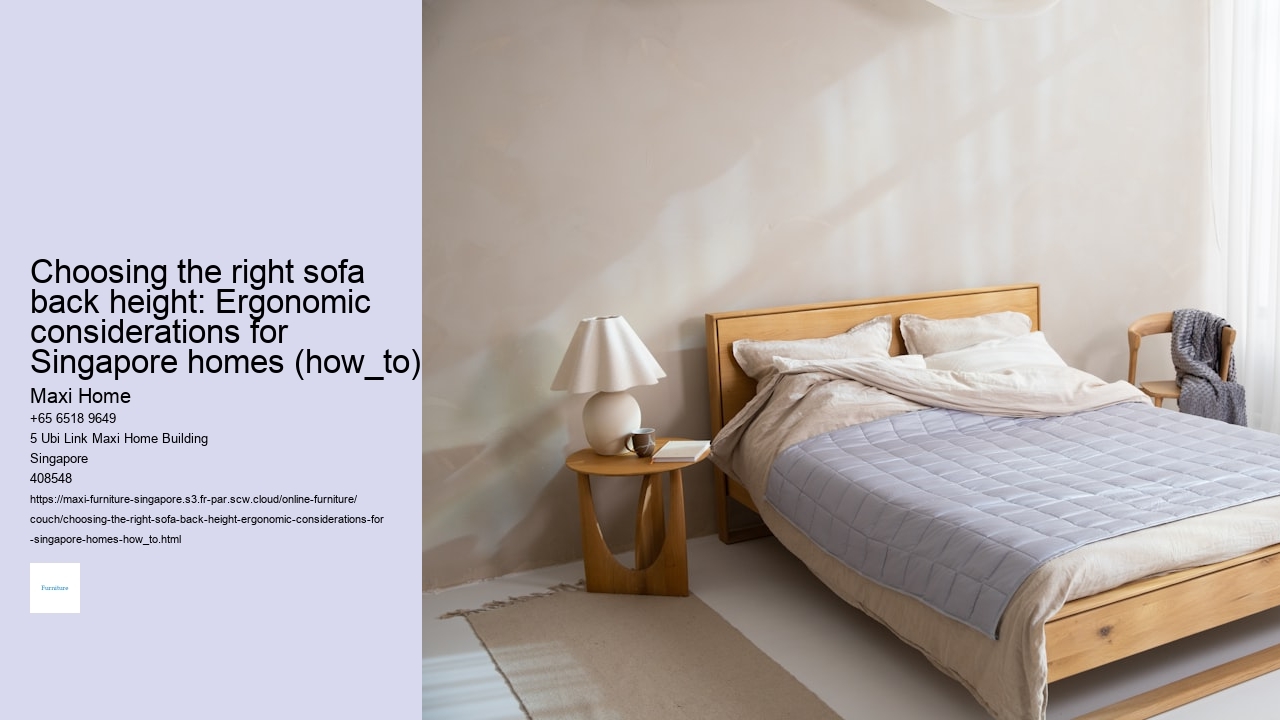 Choosing the right sofa back height: Ergonomic considerations for Singapore homes (how_to)