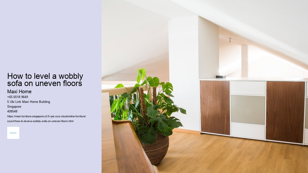 How to level a wobbly sofa on uneven floors