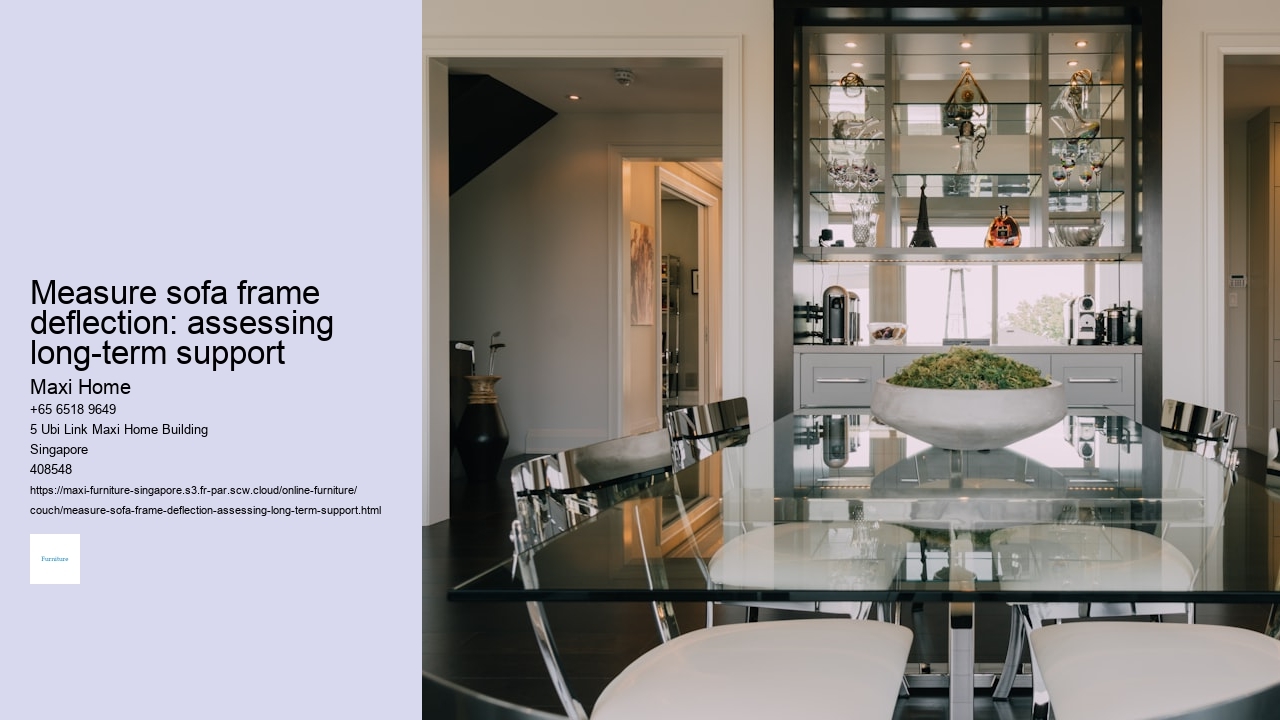 Measure sofa frame deflection: assessing long-term support