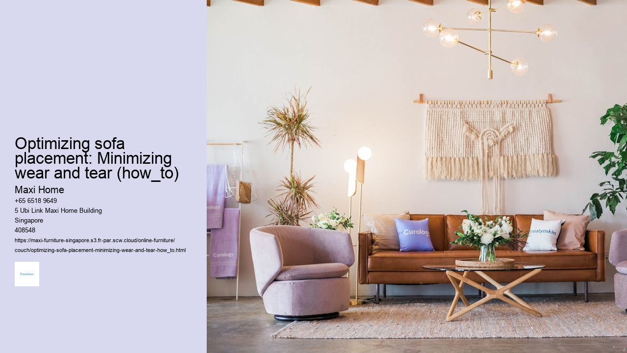 Optimizing sofa placement: Minimizing wear and tear (how_to)