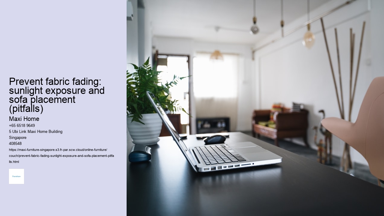 Prevent fabric fading: sunlight exposure and sofa placement (pitfalls)