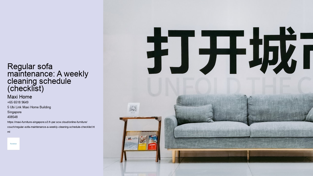 Regular sofa maintenance: A weekly cleaning schedule (checklist)