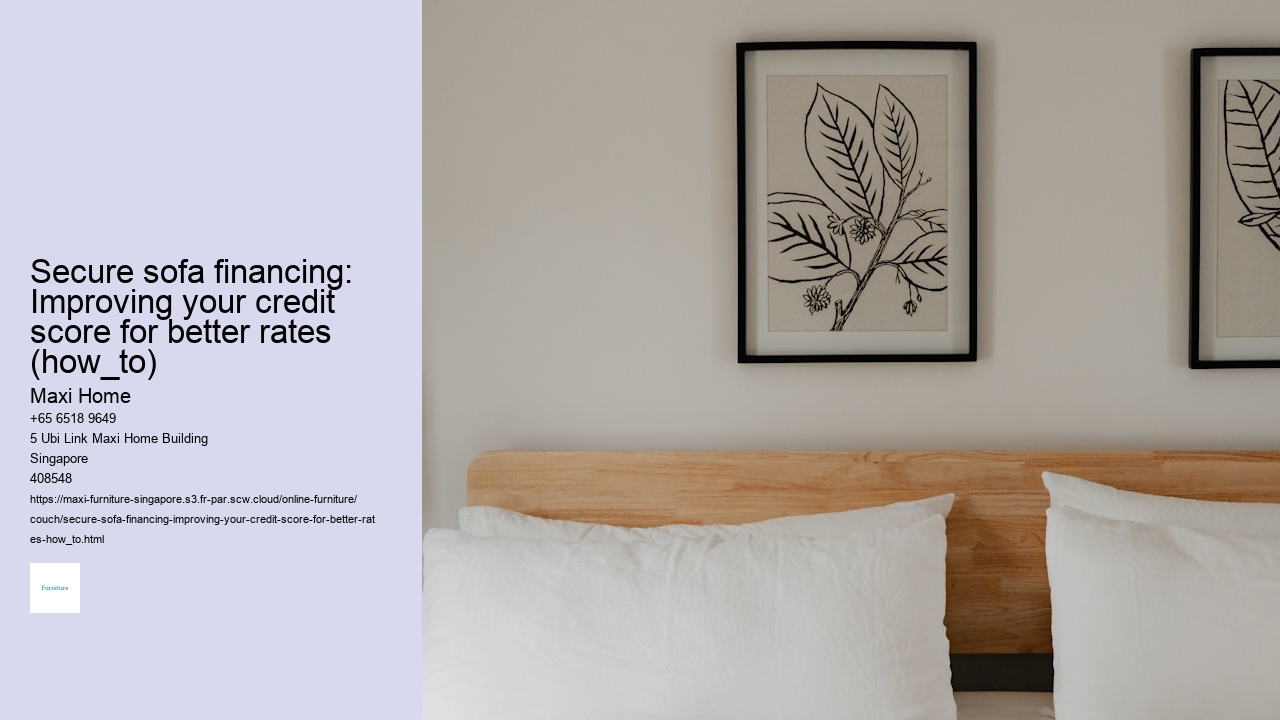 Secure sofa financing: Improving your credit score for better rates (how_to)
