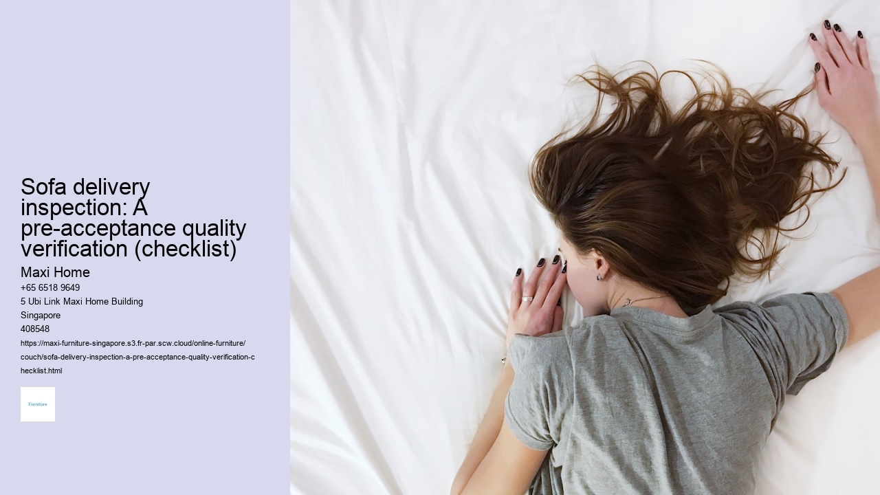 Sofa delivery inspection: A pre-acceptance quality verification (checklist)