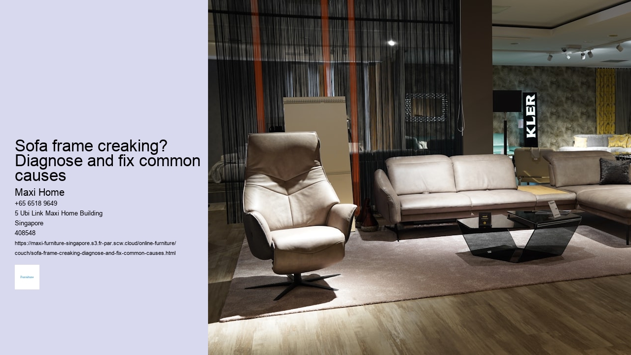 Sofa frame creaking? Diagnose and fix common causes