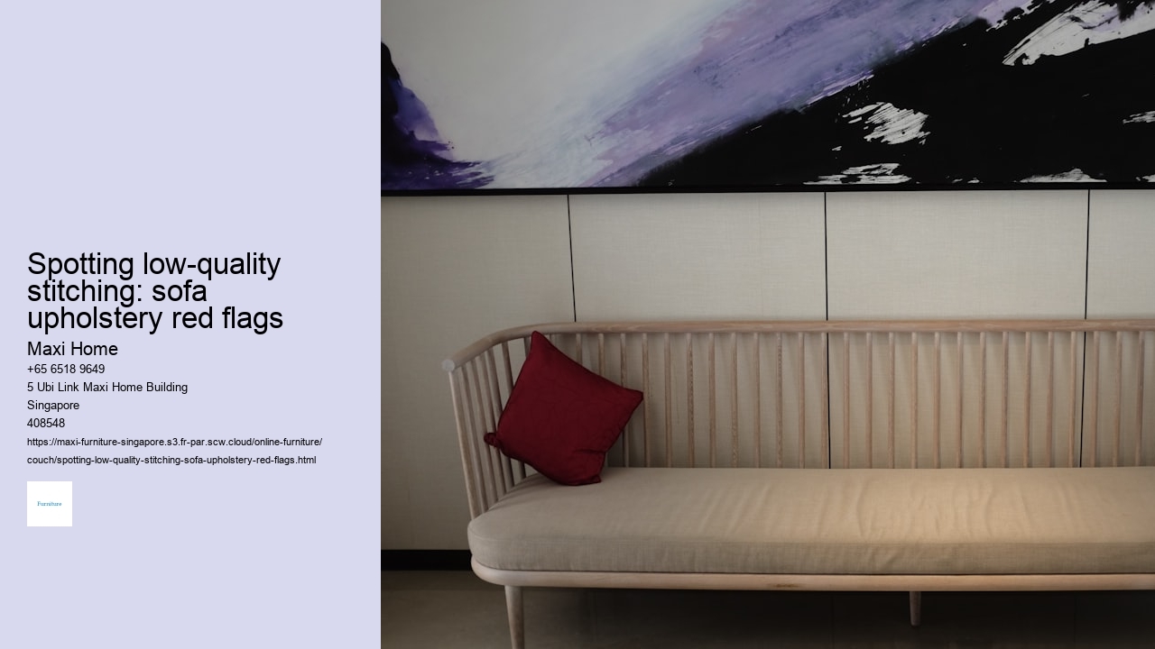 Spotting low-quality stitching: sofa upholstery red flags