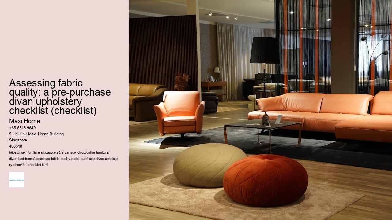 Assessing fabric quality: a pre-purchase divan upholstery checklist (checklist)