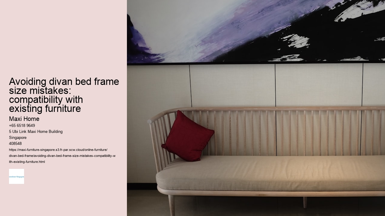 Avoiding divan bed frame size mistakes: compatibility with existing furniture