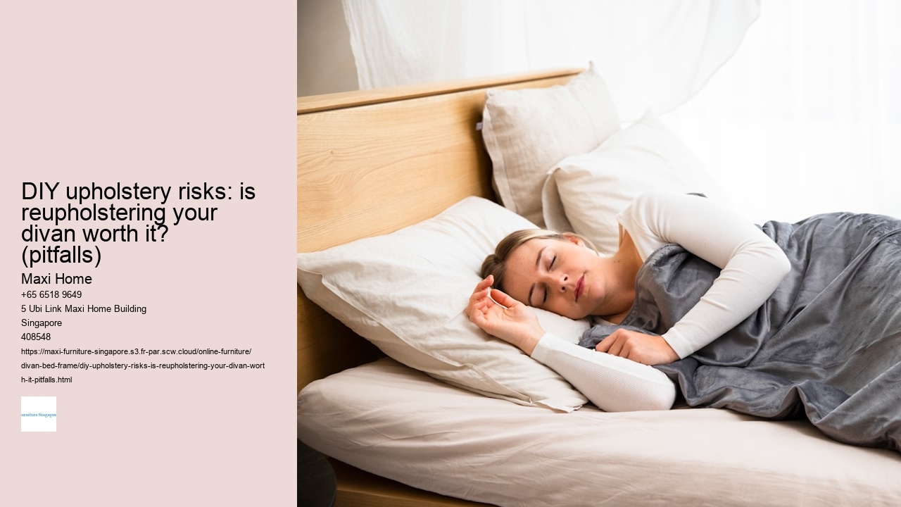 DIY upholstery risks: is reupholstering your divan worth it? (pitfalls)