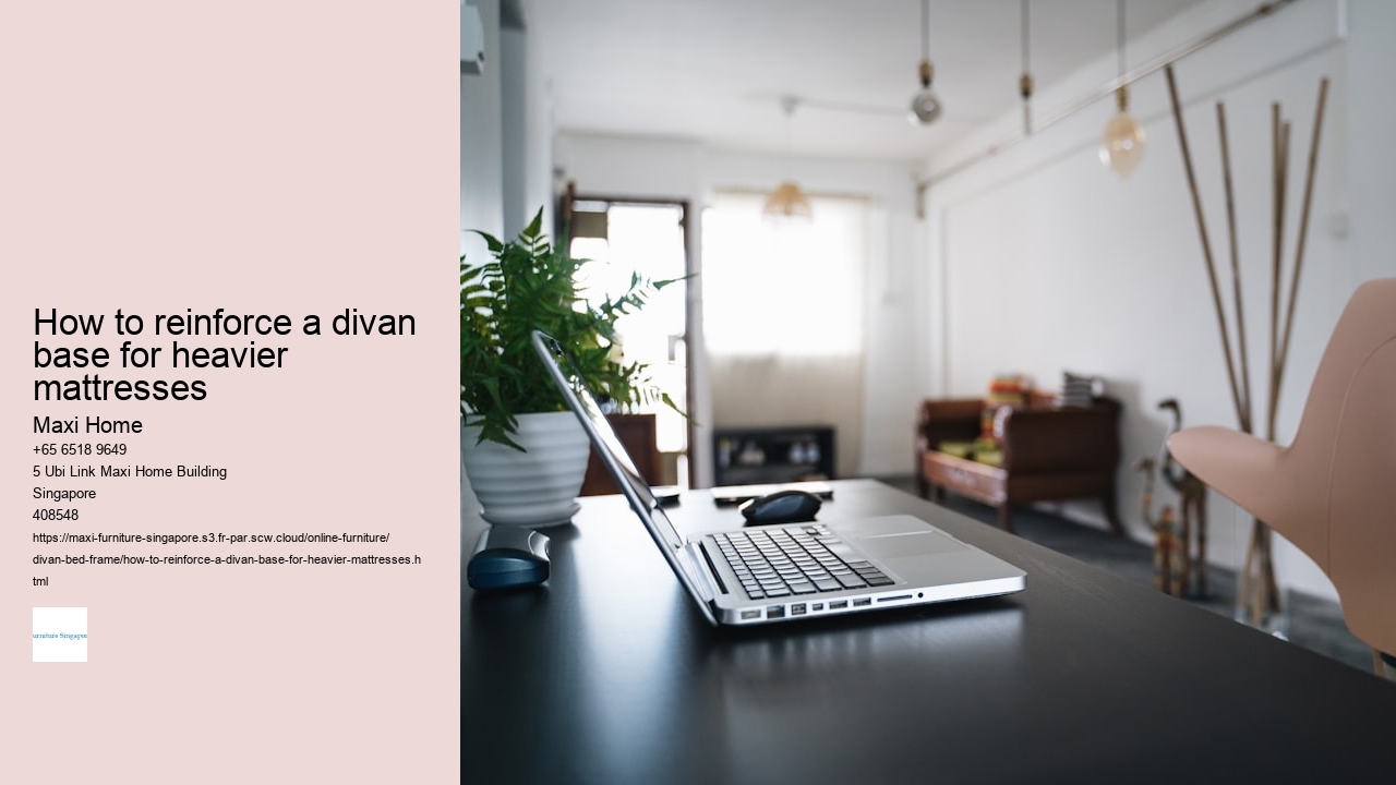 How to reinforce a divan base for heavier mattresses