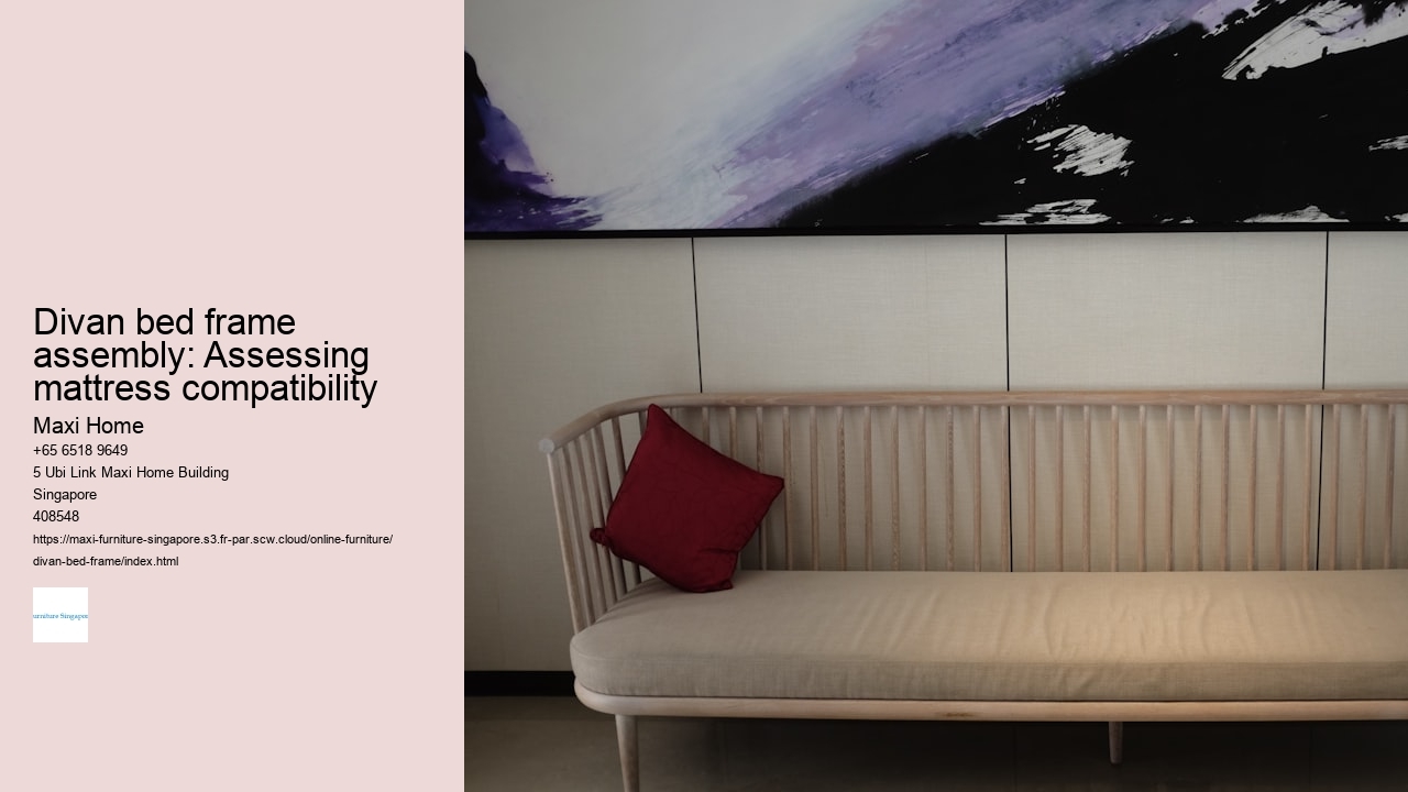 Divan bed frame assembly: Assessing mattress compatibility