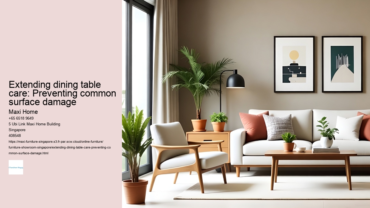 Extending dining table care: Preventing common surface damage Maxi Home Extending dining table care: Preventing common surface damage