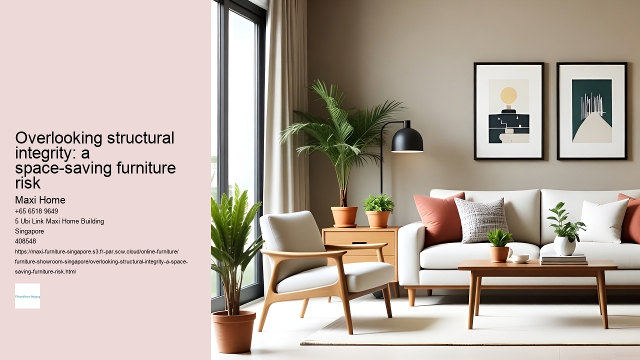 Overlooking structural integrity: a space-saving furniture risk Maxi Home Overlooking structural integrity: a space-saving furniture risk