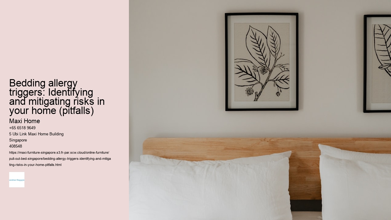 Bedding allergy triggers: Identifying and mitigating risks in your home (pitfalls)