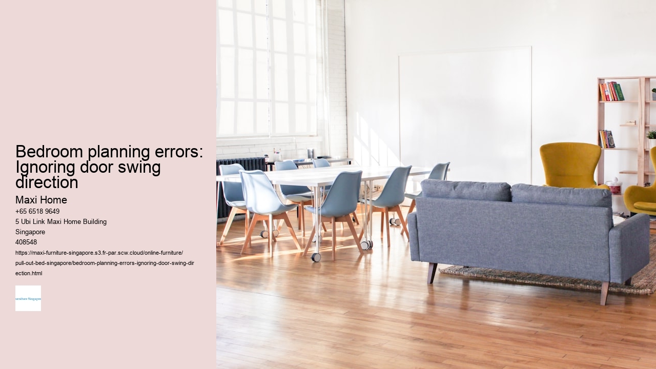 Bedroom planning errors: Ignoring door swing direction