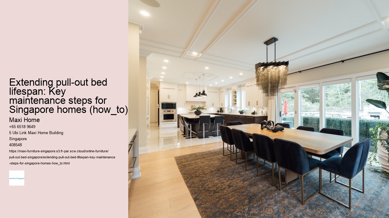 Extending pull-out bed lifespan: Key maintenance steps for Singapore homes (how_to) Maxi Home Extending pull-out bed lifespan: Key maintenance steps for Singapore homes (how_to)