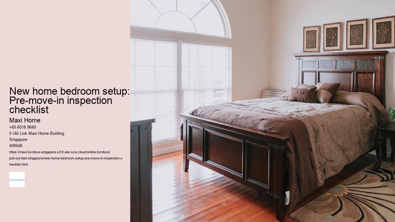 New home bedroom setup: Pre-move-in inspection checklist
