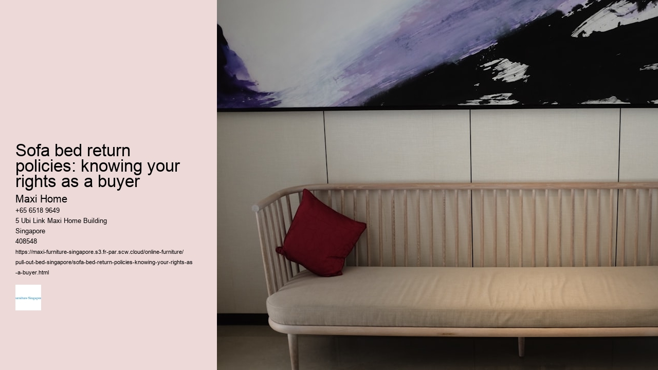 Sofa bed return policies: knowing your rights as a buyer