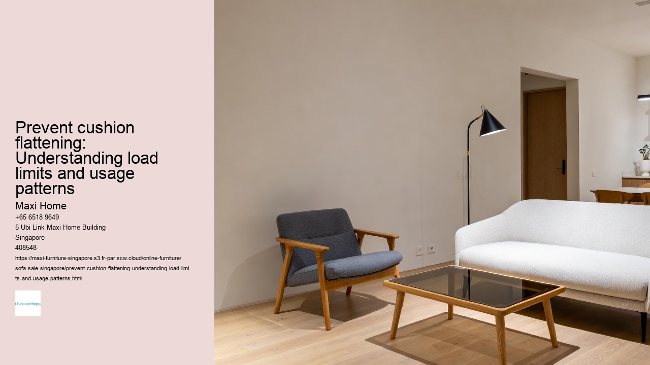 Prevent cushion flattening: Understanding load limits and usage patterns Maxi Home Prevent cushion flattening: Understanding load limits and usage patterns