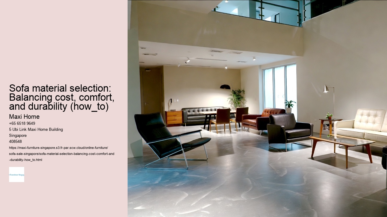 Sofa material selection: Balancing cost, comfort, and durability (how_to) Maxi Home Sofa material selection: Balancing cost, comfort, and durability (how_to)